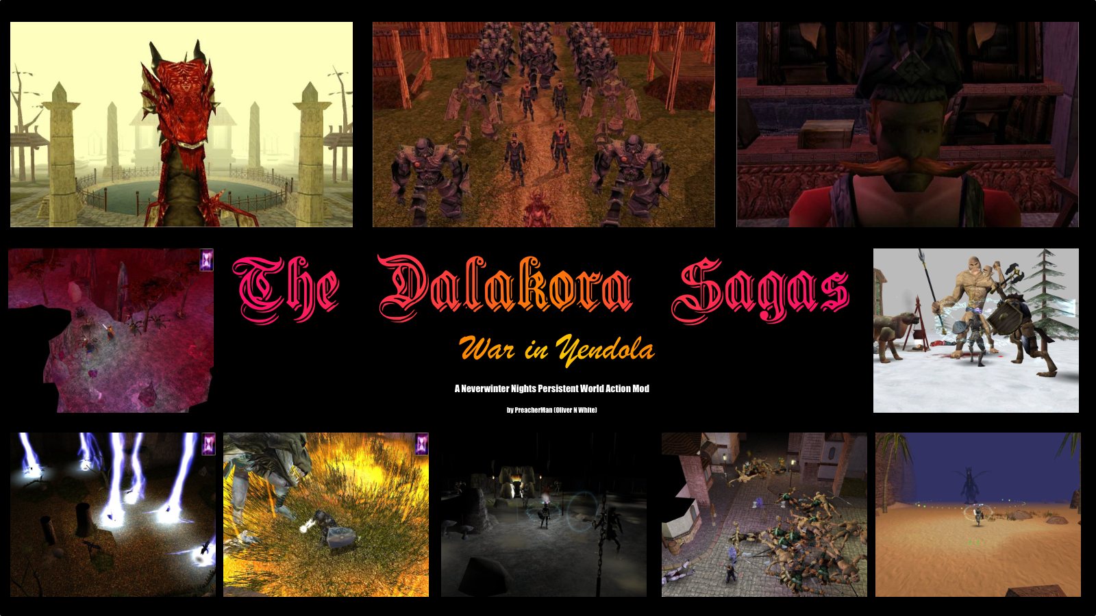 The Dalakora Sagas: War in Yendola. A collage of Neverwinter Nights screenshots: a red dragon, an army in formation, lightning strikes, battles in snow, town and desert.
